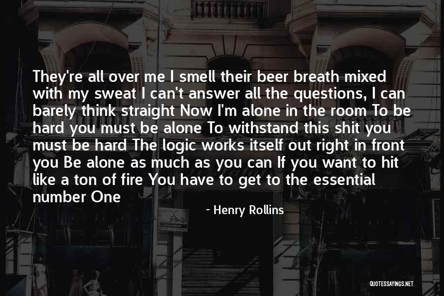 Hit You Hard Quotes By Henry Rollins