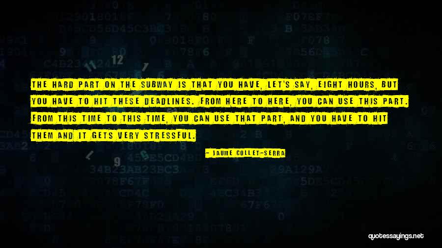 Hit You Hard Quotes By Jaume Collet-Serra Hit You Hard Quotes By Jaume Collet-Serra