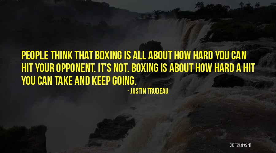 Hit You Hard Quotes By Justin Trudeau Hit You Hard Quotes By Justin Trudeau