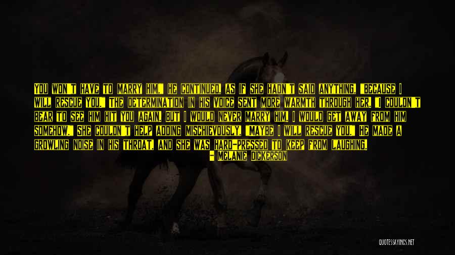Hit You Hard Quotes By Melanie Dickerson Hit You Hard Quotes By Melanie Dickerson