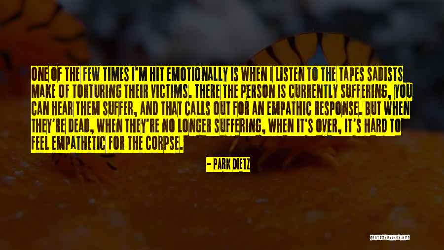 Hit You Hard Quotes By Park Dietz Hit You Hard Quotes By Park Dietz