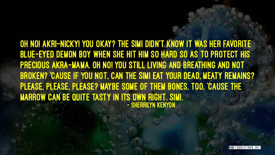 Hit You Hard Quotes By Sherrilyn Kenyon Hit You Hard Quotes By Sherrilyn Kenyon