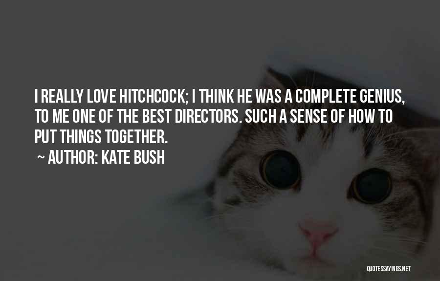 Hitchcock Quotes By Kate Bush