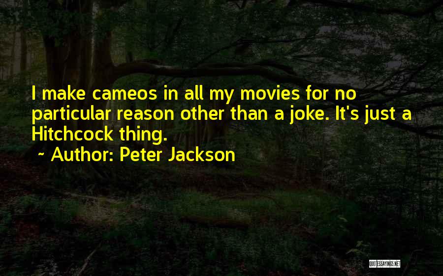 Hitchcock Quotes By Peter Jackson