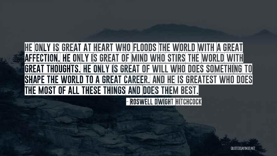 Hitchcock Quotes By Roswell Dwight Hitchcock Hitchcock Quotes By Roswell Dwight Hitchcock