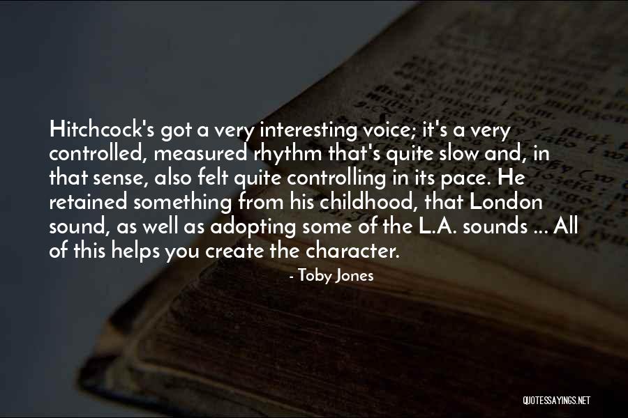 Hitchcock Quotes By Toby Jones Hitchcock Quotes By Toby Jones