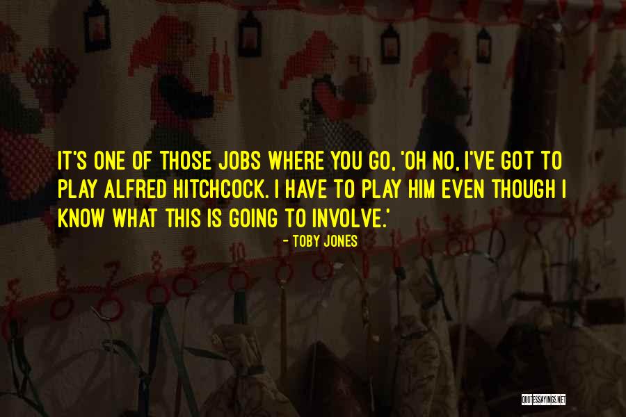 Hitchcock Quotes By Toby Jones