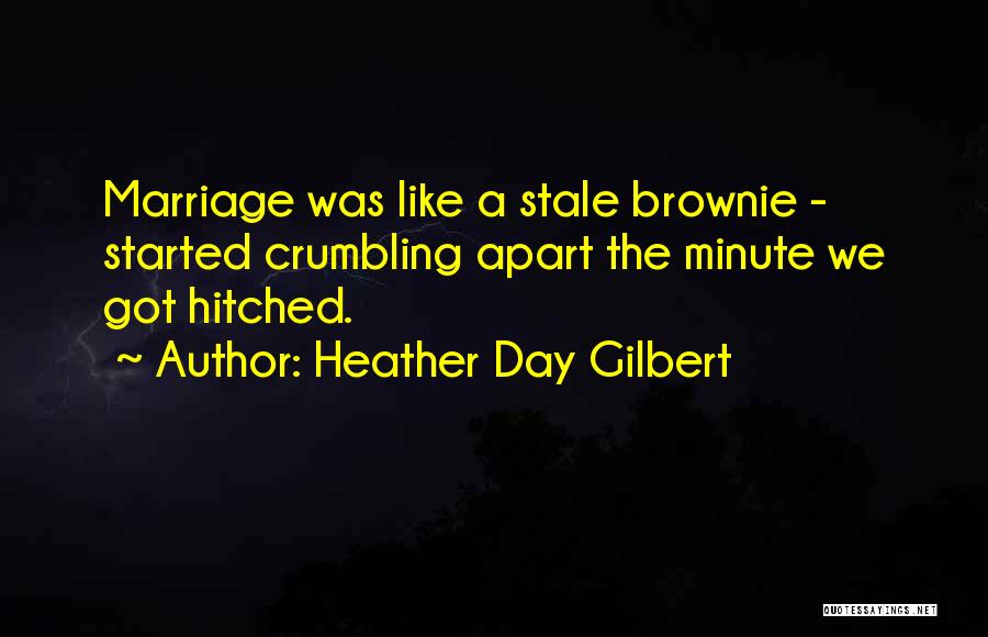 Hitched Quotes By Heather Day Gilbert