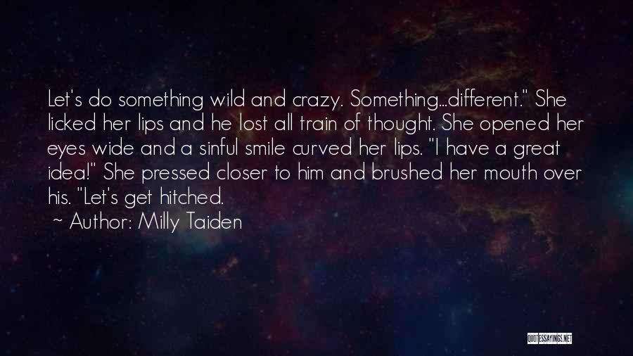 Hitched Quotes By Milly Taiden