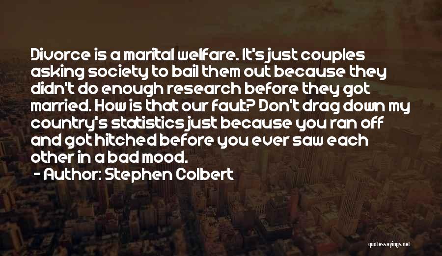 Hitched Quotes By Stephen Colbert