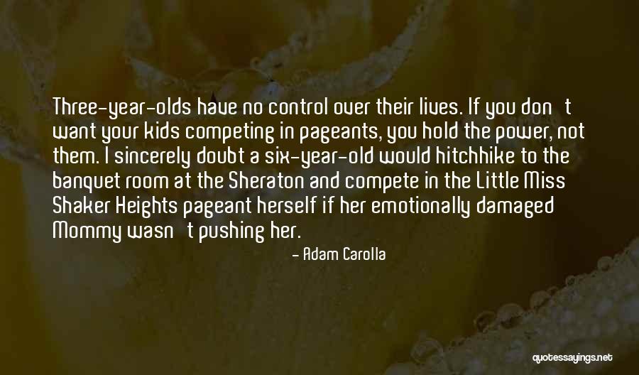 Hitchhike Quotes By Adam Carolla Hitchhike Quotes By Adam Carolla