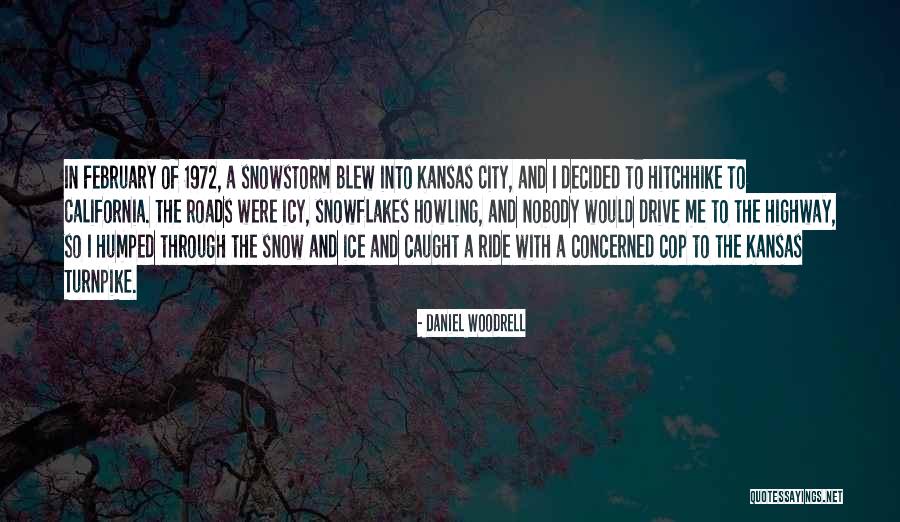 Hitchhike Quotes By Daniel Woodrell Hitchhike Quotes By Daniel Woodrell