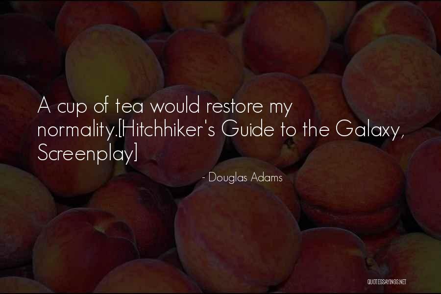 Hitchhiker Galaxy Quotes By Douglas Adams Hitchhiker Galaxy Quotes By Douglas Adams
