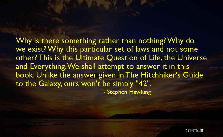 Hitchhiker S Guide Quotes By Stephen Hawking Hitchhiker S Guide Quotes By Stephen Hawking