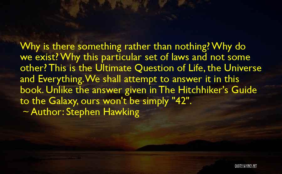 Hitchhiker S Guide To The Galaxy Quotes By Stephen Hawking