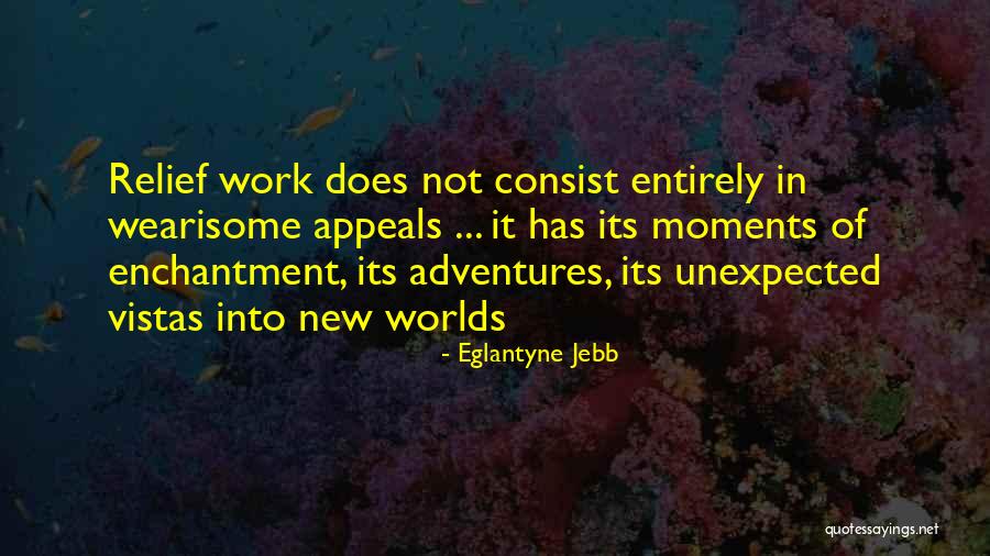 Hitchhikers Videos Quotes By Eglantyne Jebb Hitchhikers Videos Quotes By Eglantyne Jebb