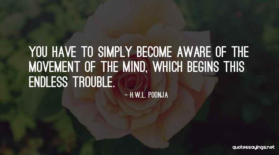 Hitchin Quotes By H.W.L. Poonja Hitchin Quotes By H.W.L. Poonja