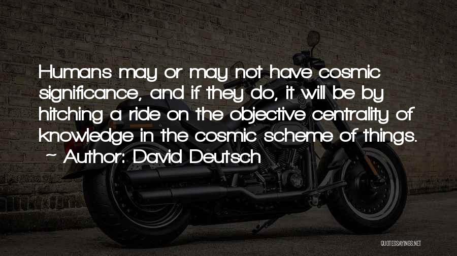 Hitching A Ride Quotes By David Deutsch