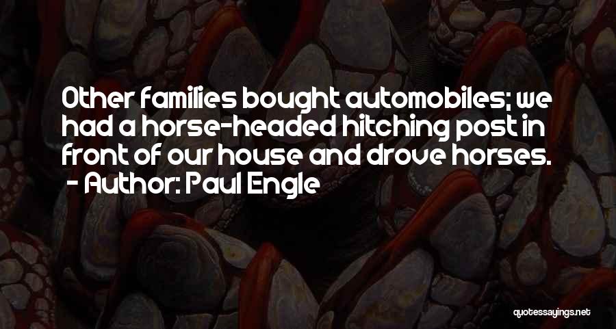 Hitching Post Quotes By Paul Engle
