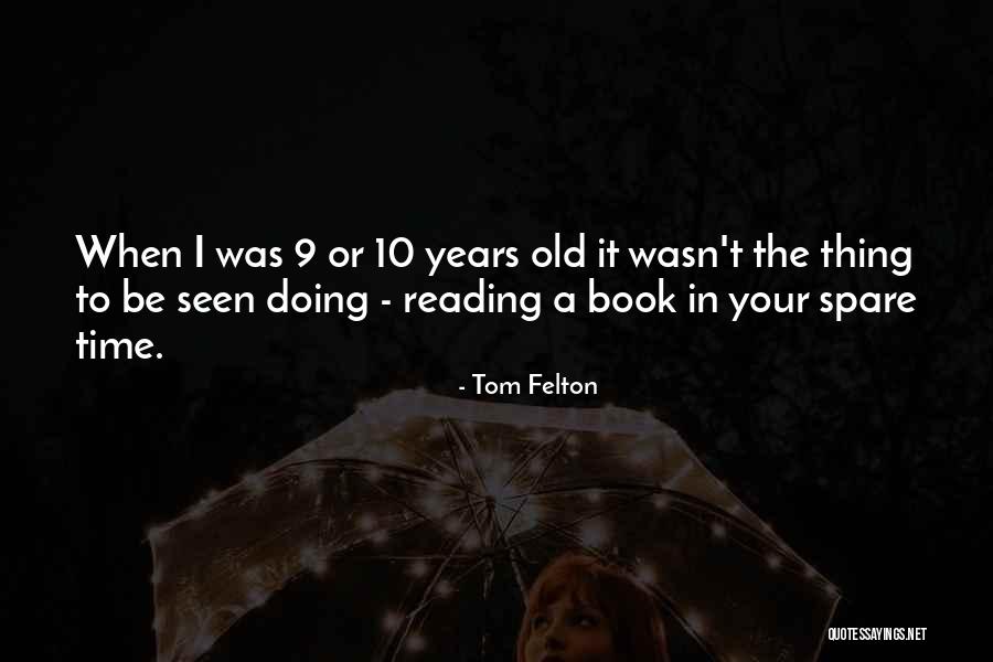 Hitchon University Quotes By Tom Felton Hitchon University Quotes By Tom Felton