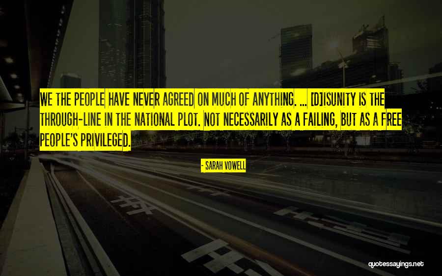Hitesh Sonik Quotes By Sarah Vowell Hitesh Sonik Quotes By Sarah Vowell