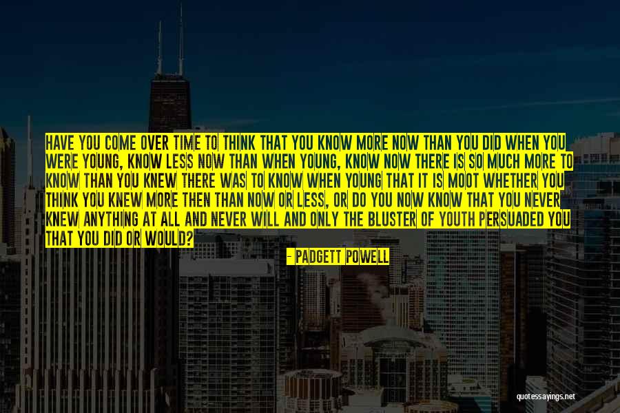 Hitha Illana Quotes By Padgett Powell Hitha Illana Quotes By Padgett Powell