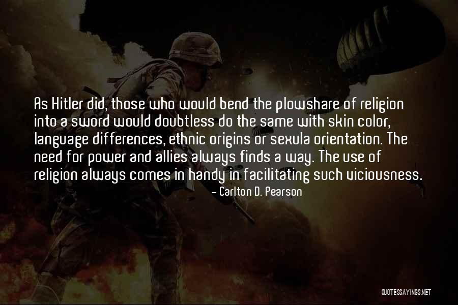 Hitler And Power Quotes By Carlton D. Pearson Hitler And Power Quotes By Carlton D. Pearson