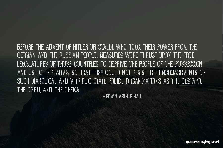 Hitler And Power Quotes By Edwin Arthur Hall Hitler And Power Quotes By Edwin Arthur Hall