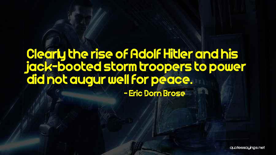 Hitler And Power Quotes By Eric Dorn Brose Hitler And Power Quotes By Eric Dorn Brose