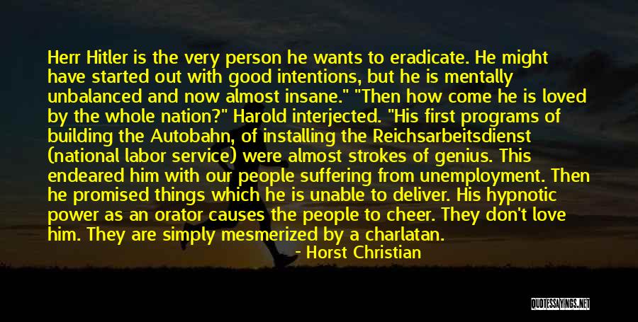 Hitler And Power Quotes By Horst Christian Hitler And Power Quotes By Horst Christian