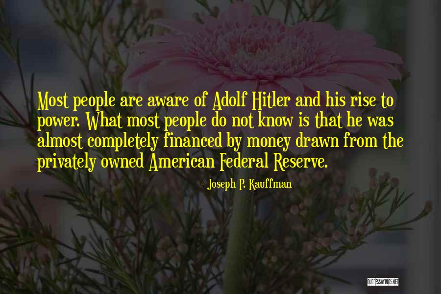 Hitler And Power Quotes By Joseph P. Kauffman Hitler And Power Quotes By Joseph P. Kauffman