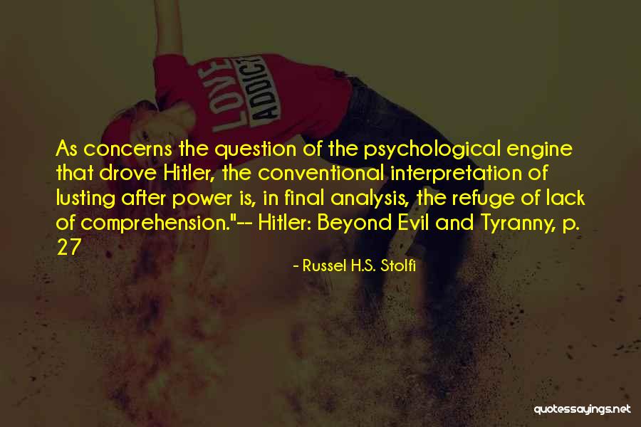 Hitler And Power Quotes By Russel H.S. Stolfi Hitler And Power Quotes By Russel H.S. Stolfi