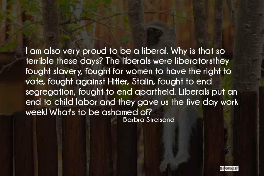 Hitler And Stalin Quotes By Barbra Streisand Hitler And Stalin Quotes By Barbra Streisand