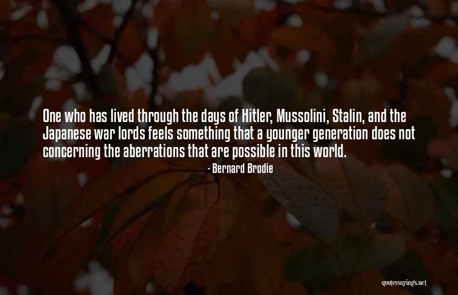Hitler And Stalin Quotes By Bernard Brodie Hitler And Stalin Quotes By Bernard Brodie