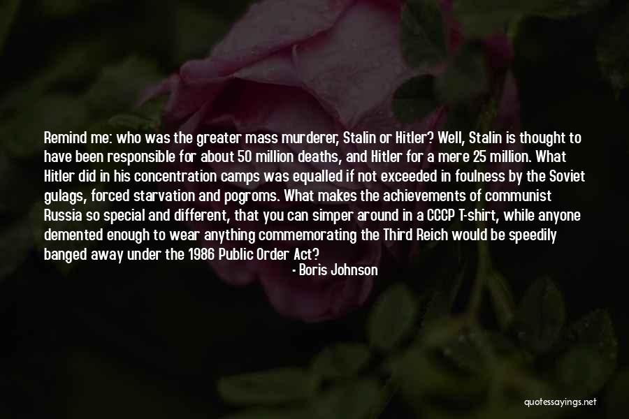 Hitler And Stalin Quotes By Boris Johnson Hitler And Stalin Quotes By Boris Johnson