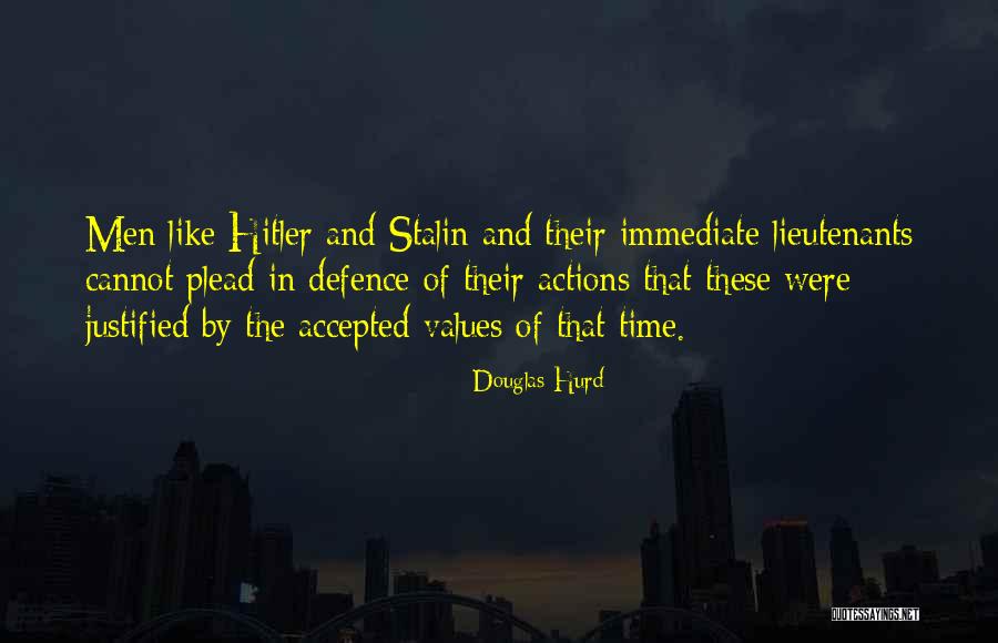 Hitler And Stalin Quotes By Douglas Hurd Hitler And Stalin Quotes By Douglas Hurd