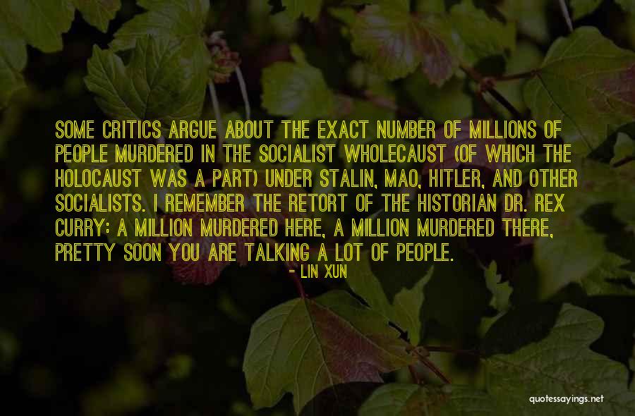 Hitler And Stalin Quotes By Lin Xun Hitler And Stalin Quotes By Lin Xun