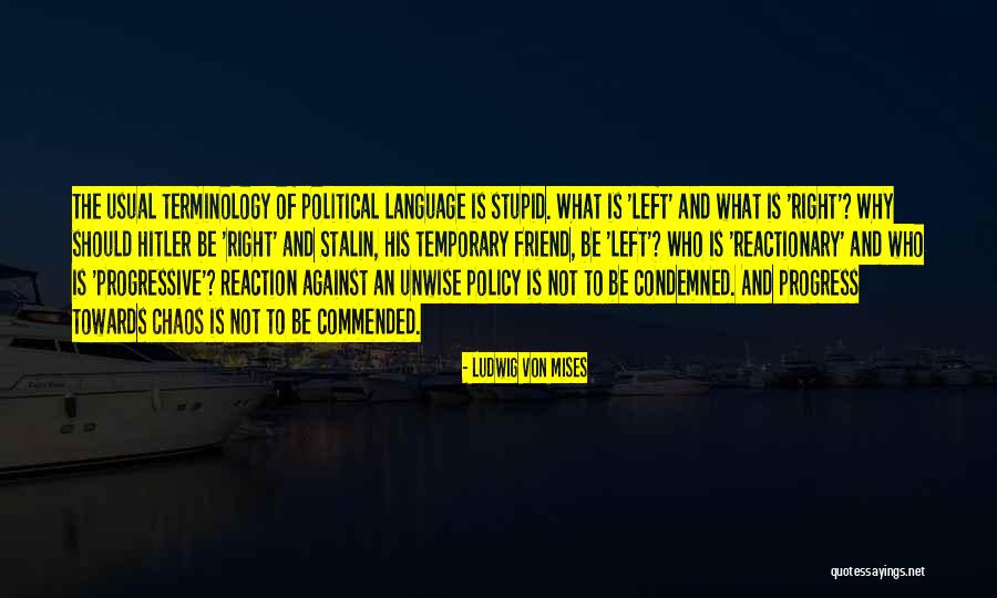 Hitler And Stalin Quotes By Ludwig Von Mises Hitler And Stalin Quotes By Ludwig Von Mises