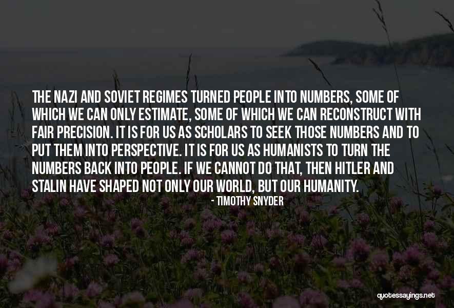 Hitler And Stalin Quotes By Timothy Snyder Hitler And Stalin Quotes By Timothy Snyder
