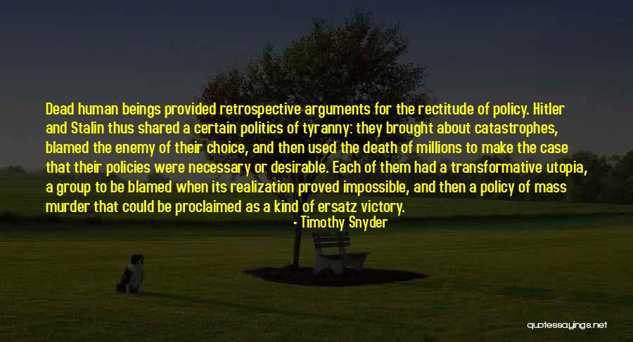 Hitler And Stalin Quotes By Timothy Snyder Hitler And Stalin Quotes By Timothy Snyder