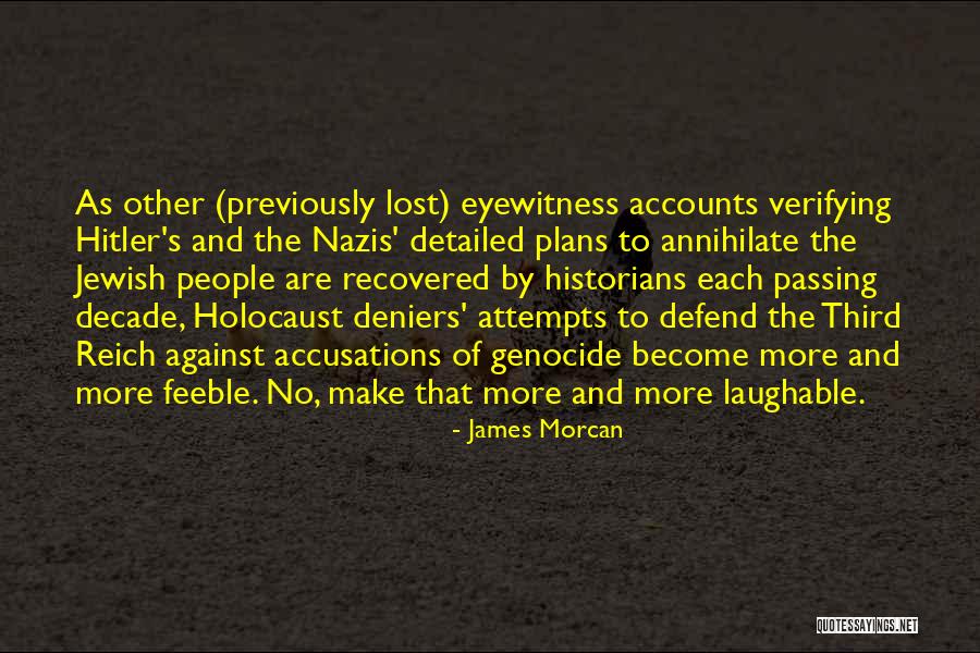 Hitler And The Nazis Quotes By James Morcan Hitler And The Nazis Quotes By James Morcan