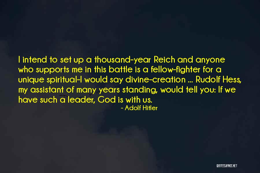 Hitler As A Leader Quotes By Adolf Hitler Hitler As A Leader Quotes By Adolf Hitler