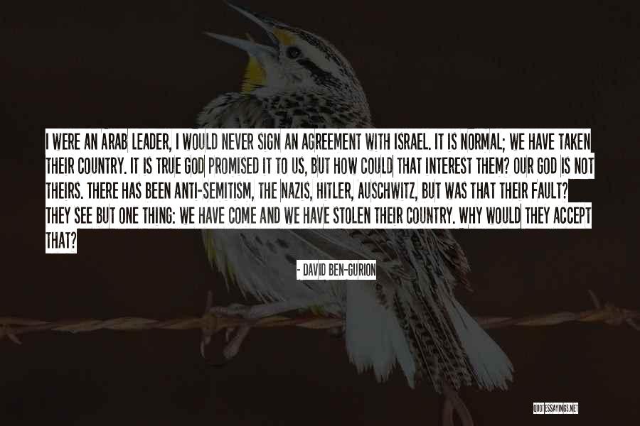 Hitler Auschwitz Quotes By David Ben-Gurion Hitler Auschwitz Quotes By David Ben-Gurion