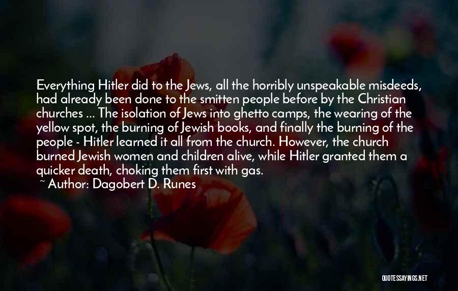 Hitler Book Burning Quotes By Dagobert D. Runes