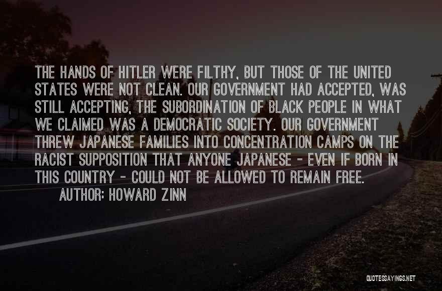 Hitler Concentration Camps Quotes By Howard Zinn