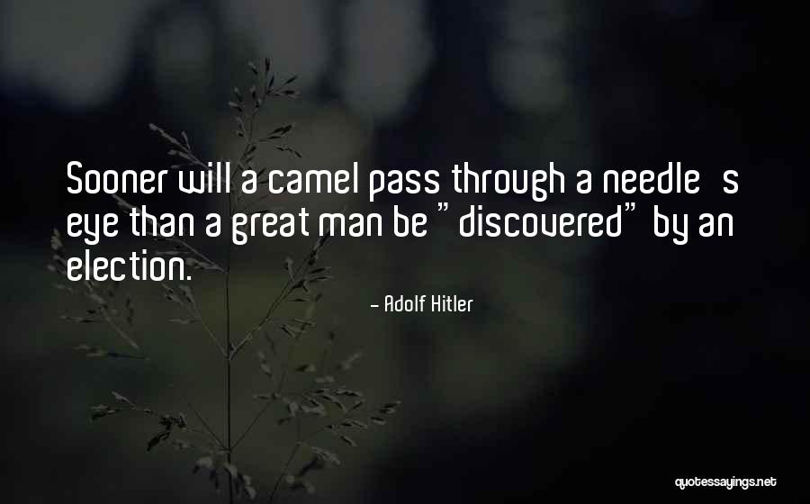 Hitler Election Quotes By Adolf Hitler