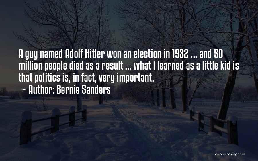 Hitler Election Quotes By Bernie Sanders