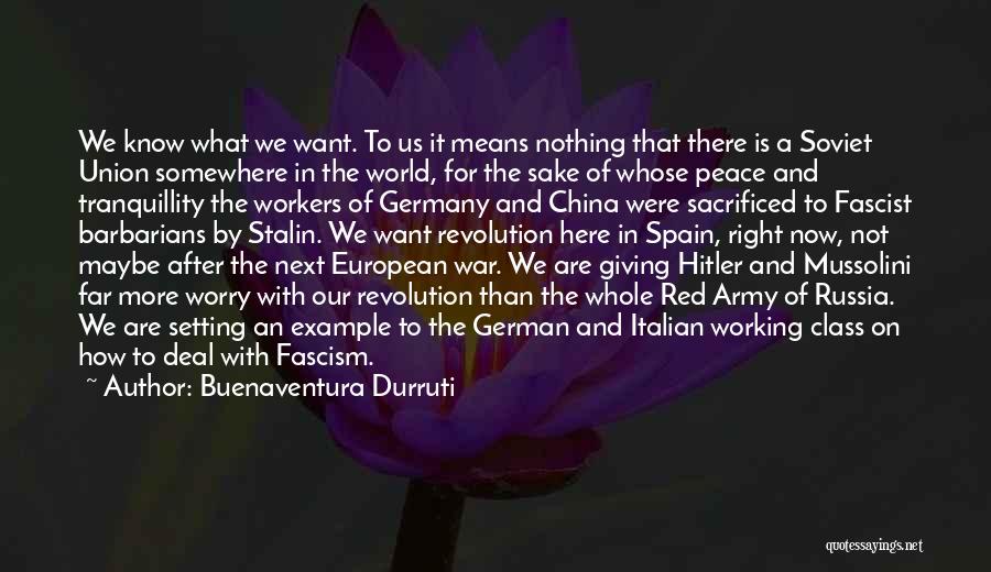 Hitler Fascism Quotes By Buenaventura Durruti