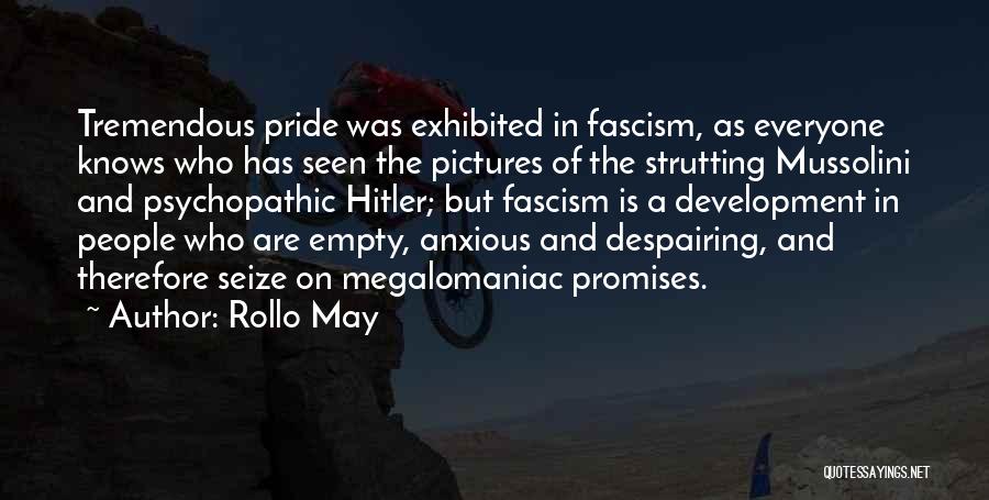 Hitler Fascism Quotes By Rollo May