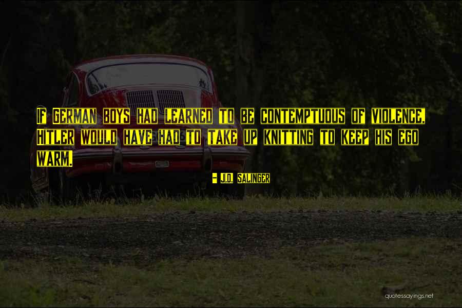 Hitler German Quotes By J.D. Salinger Hitler German Quotes By J.D. Salinger